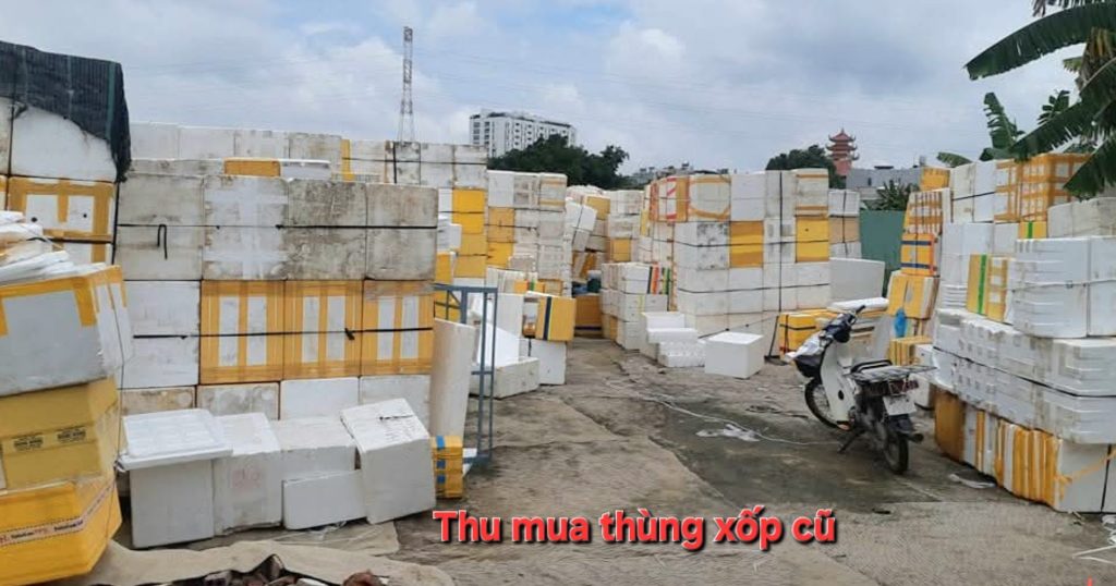 Thu mua thùng xốp cũ giá cao Hà Nội- Anh Vũ