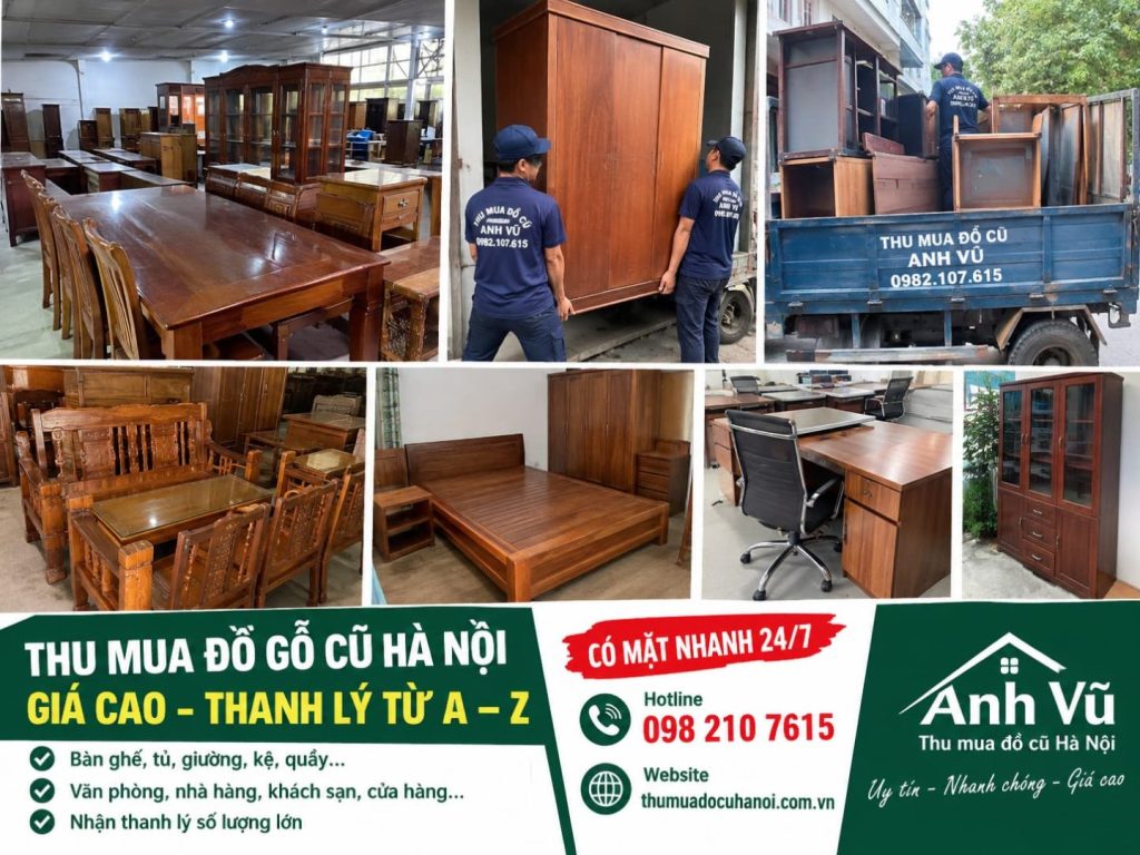Thu Mua Đồ Gỗ Cũ Hà Nội Giá Cao Nhận Thanh Lý Từ A–Z, Có Mặt Nhanh 24/7